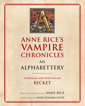 Rice |  Anne Rice's Vampire Chronicles an Alphabettery | Buch |  Sack Fachmedien