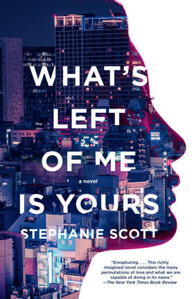 Scott |  What's Left of Me Is Yours | Buch |  Sack Fachmedien