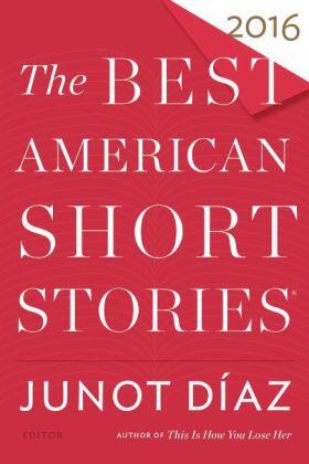 Díaz / Pitlor |  The Best American Short Stories 2016 | Buch |  Sack Fachmedien