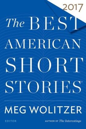Wolitzer / Pitlor |  The Best American Short Stories 2017 | Buch |  Sack Fachmedien