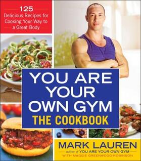Lauren / Greenwood-Robinson |  You Are Your Own Gym: The Cookbook | Buch |  Sack Fachmedien