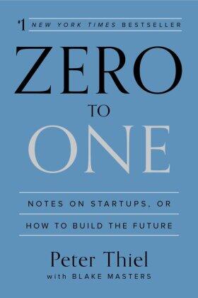 Thiel / Masters |  Zero to One | Buch |  Sack Fachmedien