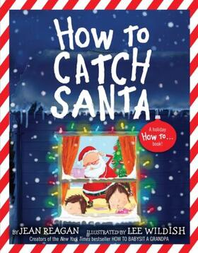 Reagan | How to Catch Santa | Buch | 978-0-553-49839-4 | sack.de