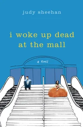 Sheehan |  I Woke Up Dead at the Mall | eBook | Sack Fachmedien