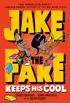 Robinson / Mansbach |  Jake the Fake Keeps His Cool | Buch |  Sack Fachmedien