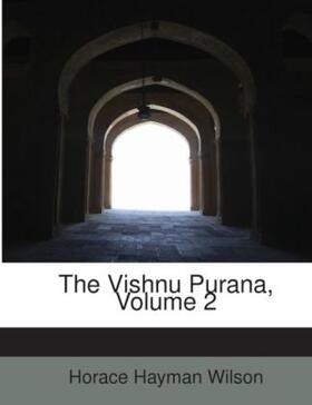Wilson |  The Vishnu Purana, Volume 2 | Buch |  Sack Fachmedien