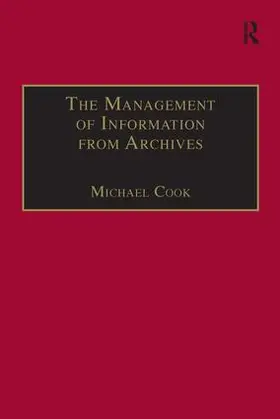 Cook | The Management of Information from Archives | Buch | 978-0-566-07993-1 | sack.de
