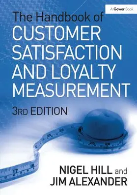 Hill / Alexander |  The Handbook of Customer Satisfaction and Loyalty Measurement | Buch |  Sack Fachmedien