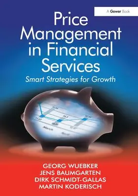 Wuebker / Baumgarten / Koderisch |  Price Management in Financial Services | Buch |  Sack Fachmedien