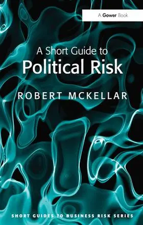 McKellar |  A Short Guide to Political Risk | Buch |  Sack Fachmedien