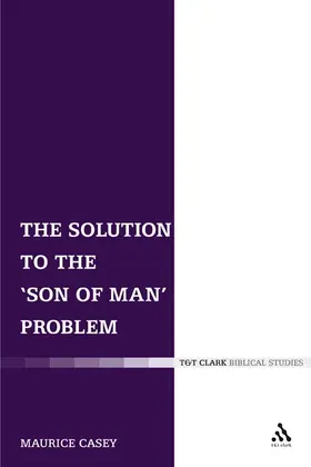 Casey |  The Solution to the 'Son of Man' Problem | Buch |  Sack Fachmedien