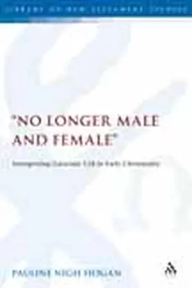 Hogan |  "No Longer Male and Female" | Buch |  Sack Fachmedien