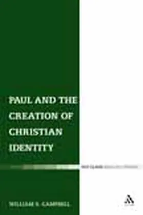 Campbell |  Paul and the Creation of Christian Identity | Buch |  Sack Fachmedien