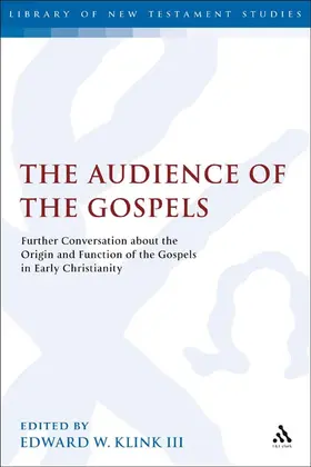 Klink / Klink III |  The Audience of the Gospels | Buch |  Sack Fachmedien