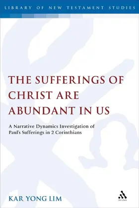 Lim |  'The Sufferings of Christ Are Abundant in Us' | Buch |  Sack Fachmedien