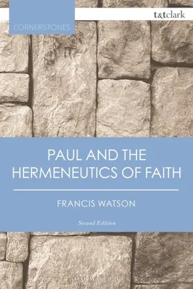 Watson |  Paul and the Hermeneutics of Faith | eBook | Sack Fachmedien