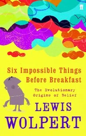 Wolpert |  Six Impossible Things Before Breakfast | eBook | Sack Fachmedien
