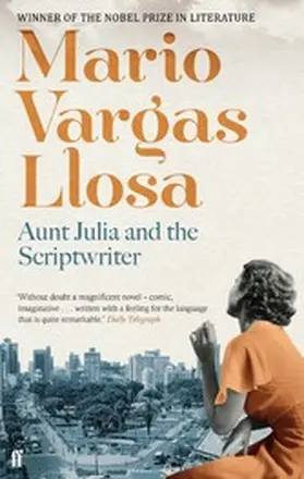 Vargas Llosa |  Aunt Julia and the Scriptwriter | eBook | Sack Fachmedien