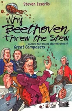 Isserlis |  Why Beethoven Threw the Stew | eBook | Sack Fachmedien