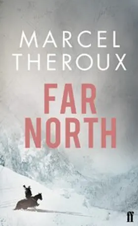 Theroux |  Far North | eBook | Sack Fachmedien