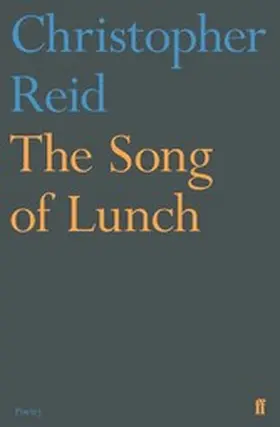 Reid |  The Song of Lunch | eBook | Sack Fachmedien