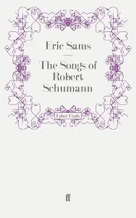 Sams |  The Songs of Robert Schumann | eBook | Sack Fachmedien