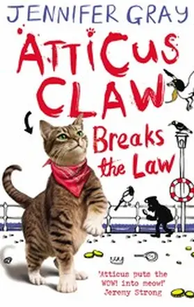 Gray |  Atticus Claw Breaks the Law | eBook | Sack Fachmedien