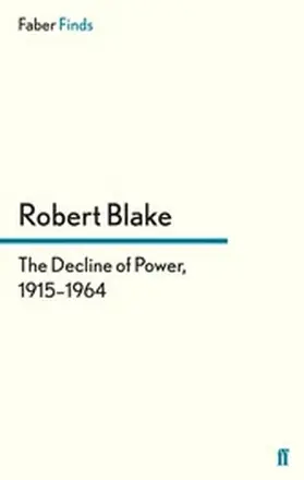 Blake |  The Decline of Power, 1915-1964 | eBook | Sack Fachmedien