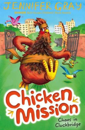 Gray |  Chicken Mission: Chaos in Cluckbridge | Buch |  Sack Fachmedien