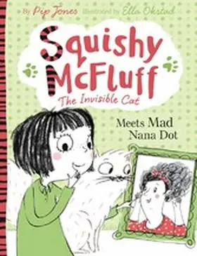 Jones |  Squishy McFluff: Meets Mad Nana Dot | eBook | Sack Fachmedien