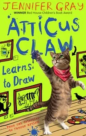 Gray |  Atticus Claw Learns to Draw | eBook | Sack Fachmedien