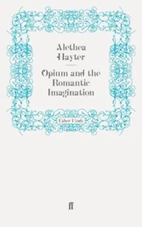 Hayter |  Opium and the Romantic Imagination | eBook | Sack Fachmedien