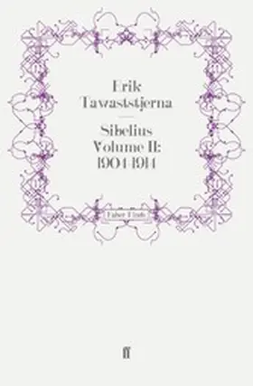 Tawaststjerna |  Sibelius Volume II: 1904-1914 | eBook | Sack Fachmedien