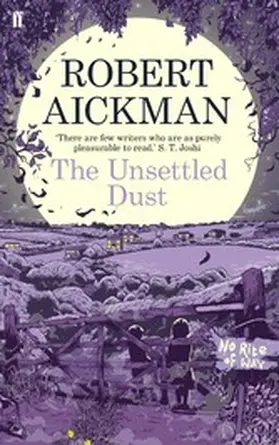 Aickman |  The Unsettled Dust | eBook | Sack Fachmedien