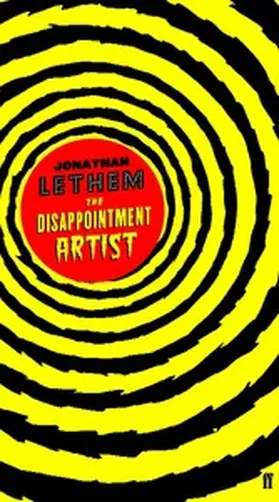 Lethem |  The Disappointment Artist | eBook | Sack Fachmedien