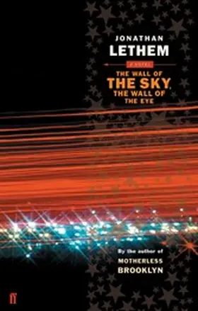 Lethem |  The Wall of the Sky, the Wall of the Eye | eBook | Sack Fachmedien