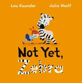 Kuenzler |  Not Yet Zebra | eBook | Sack Fachmedien