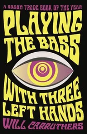 Carruthers |  Playing the Bass with Three Left Hands | eBook | Sack Fachmedien