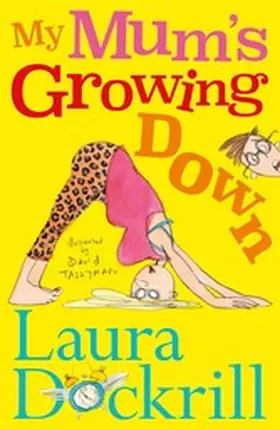 Dockrill |  My Mum's Growing Down | eBook | Sack Fachmedien