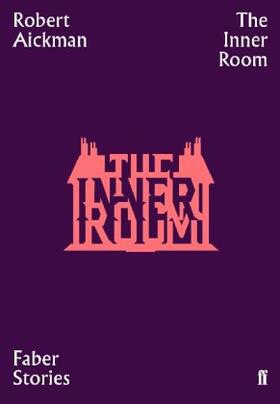 Aickman |  The Inner Room | Buch |  Sack Fachmedien
