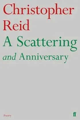 Reid |  A Scattering and Anniversary | eBook | Sack Fachmedien