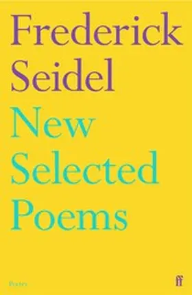 Seidel |  New Selected Poems | eBook | Sack Fachmedien