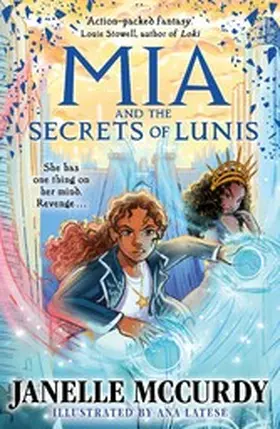 McCurdy |  Mia and the Secrets of Lunis | eBook | Sack Fachmedien