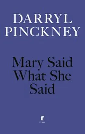 Pinckney |  Mary Said What She Said | eBook | Sack Fachmedien