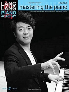 Lang |  Lang Lang Piano Academy: mastering the piano level 2 | Buch |  Sack Fachmedien