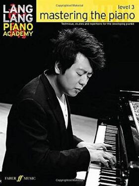 Lang |  Lang Lang Piano Academy: mastering the piano level 3 | Buch |  Sack Fachmedien