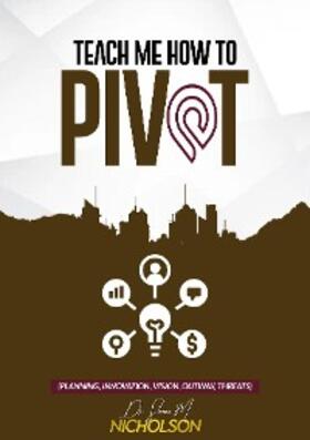 Nicholson |  Teach Me How To PIVOT | eBook | Sack Fachmedien