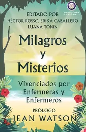 Rosso / Watson / Caballero |  Milagros y Misterios Vivenciados por Enfermeras y Enfermeros | eBook | Sack Fachmedien