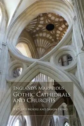 Moore / Hong |  England's Marvelous Gothic Cathedrals and Churches | eBook | Sack Fachmedien