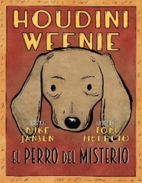 Jansen / Tiburcio |  Houdini Weenie | eBook | Sack Fachmedien